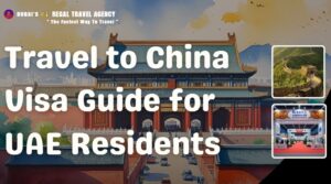 How to Apply for China Visa from Dubai